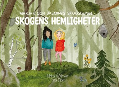 Marjas och Jasmines skogsdunge : skogens hemligheter (inbunden)