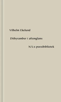 Dithyramber i aftonglans som bok, ljudbok eller e-bok.