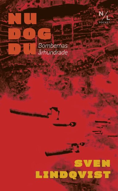 Nu dog du : bombernas rhundrade (inbunden)