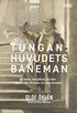 Tungan : huvudets baneman - om h�mnd, vederg�llning och heder, fr�n sten�lder till #metoo och g�ngkriminalitet