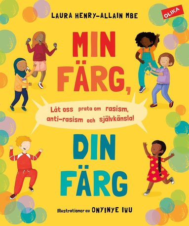 Min frg, din frg : lt oss prata om rasism, antirasism och sjlvknsla! (kartonnage)