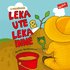 Leka ute & Leka inne - tv� pekb�cker i en!