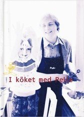 I kket med Pelle : Johansson, Pelle (inbunden)