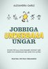 Jobbiga underbara ungar
