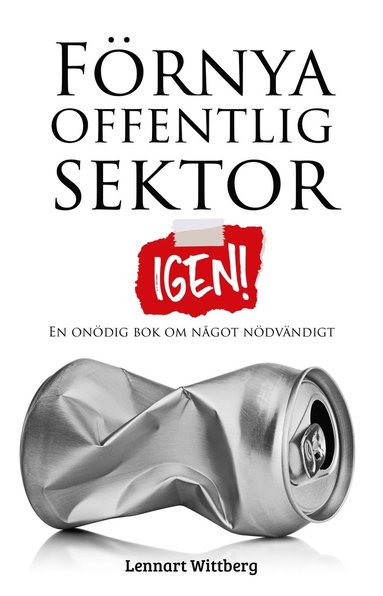 F�rnya offentlig sektor - igen! (inbunden)