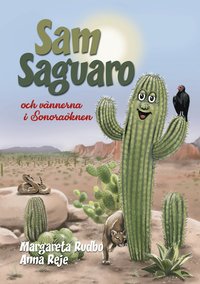 Sam Saguaro och vännerna i Sonoraöknen (häftad)
