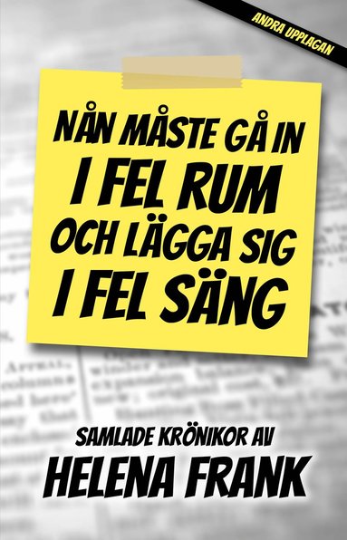 Nån måste gå in i fel rum och lägga sig i fel säng (pocket)