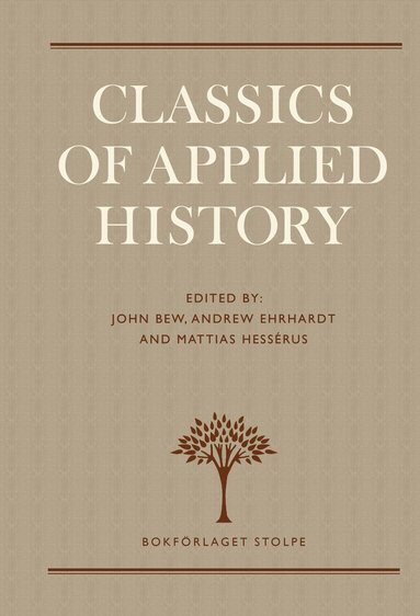 Classics of Applied History: Lessons of the Past (h�ftad)