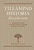 Tillmpad historia : Klassiska texter