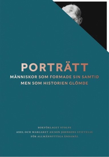 Porträtt : människor som formade sin samtid men som historien glömde (inbunden)
