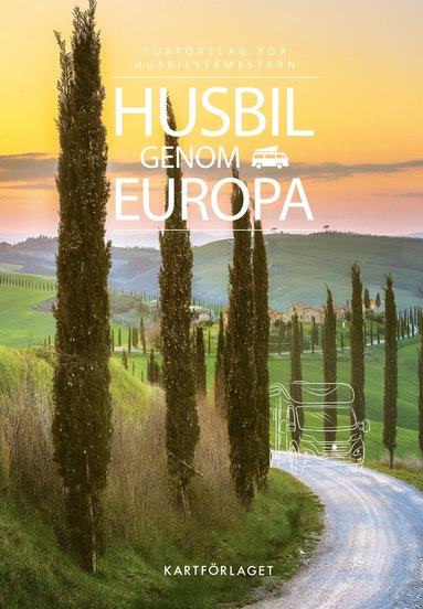 Husbil genom Europa : turfrslag fr husbilssemestern 2023 (hftad)