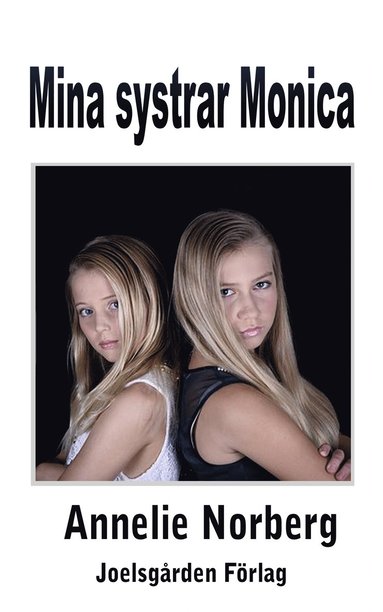 Mina systrar Monica (e-bok)