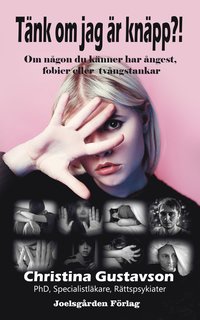 Tnk om jag r knpp?! Om ngon du knner har ngest, fobier eller tvngstankar (storpocket)