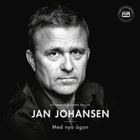 Jan Johansen - med nya ögon (ljudbok)