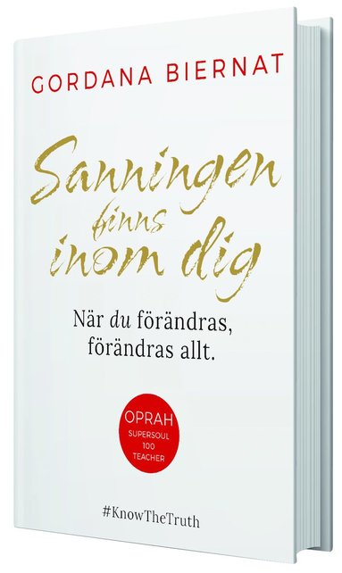 Sanningen finns inom dig : nr du frndras, frndras allt (inbunden)