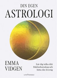 Din egen astrologi : lär dig tolka ditt födelsehoroskop som bok, ljudbok eller e-bok.