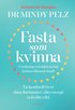 Fasta som kvinna  : forskning och fakta kring fastans läkande kraft