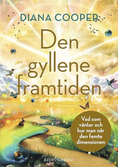 Den gyllene framtiden (inbunden)