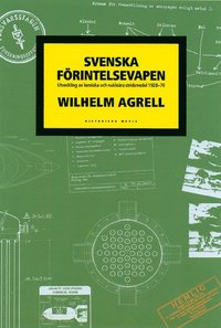 Svenska Frintelsevapen : Utvecklingen Av Kemiska Och Nuklera Stridsmedel (e-bok)