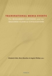Transnational media events : the Mohammed cartoons and the imagined clash of civilizations (hftad)