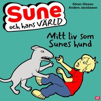 Mitt liv som Sunes hund (ljudbok)