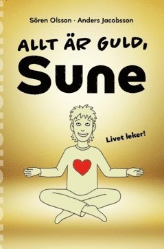 Allt är guld, Sune (inbunden)