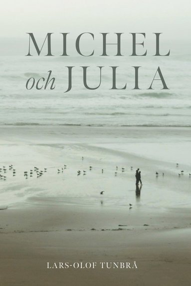 Michel och Julia (inbunden)