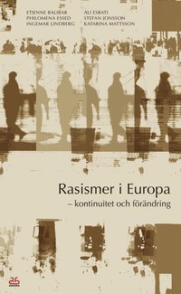 Rasismer i Europa - kontinuitet och frndring (pocket)