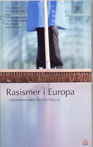 Rasismer i Europa - arbetsmarknadens flexibla frtryck (inbunden)