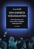 Den diskreta vrldsmakten : s blev World Economic Forum vrldens mktigaste lobbyorganisation