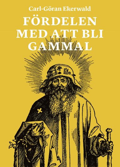 Fördelen med att bli gammal (häftad)