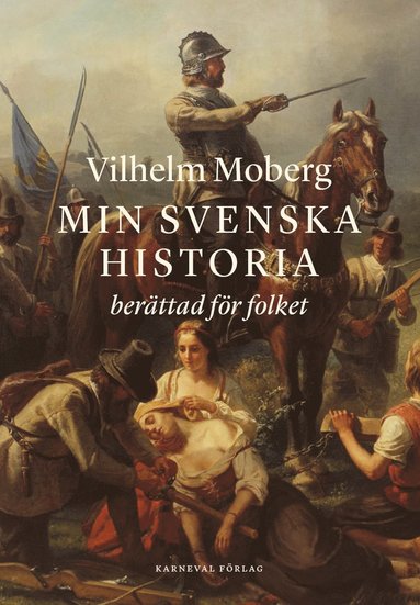 Min svenska historia berttad fr folket : frn Oden till Dacke (inbunden)