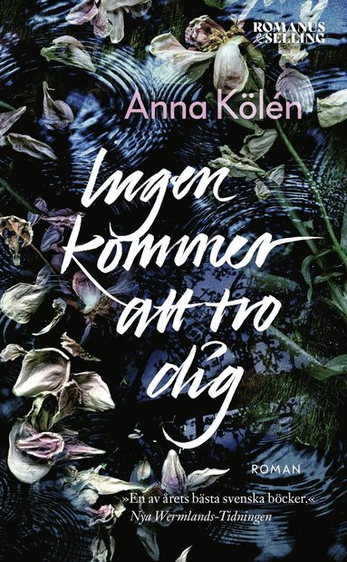 Ingen kommer att tro dig (hftad)