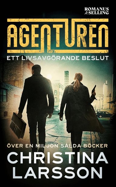 Agenturen – Ett livsavgörande beslut