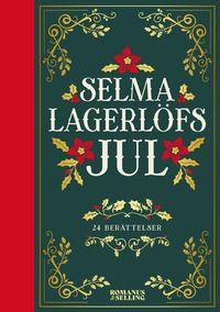 Selma Lagerlfs jul : 24 julberttelser (kartonnage)