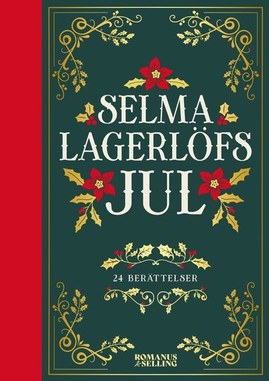 Selma Lagerlfs jul : 24 julberttelser (inbunden)