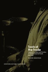 Tools of the Trade: Medical Devices and Practice in Sweden and Denmark, 1855-1897 (hftad)
