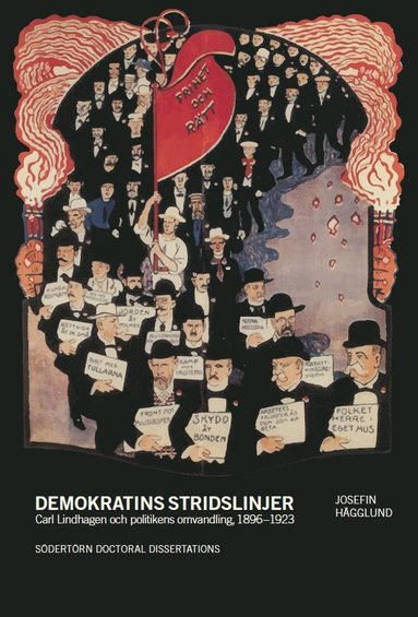 Demokratins stridslinjer :  Carl Lindhagen och politikens omvandling, 1896-1923 (inbunden)