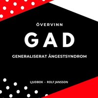 vervinn GAD, generaliserat ngestsyndrom (ljudbok)