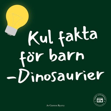 Kul fakta fr barn: Dinosaurier (ljudbok)
