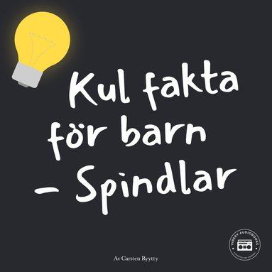 Kul fakta för barn: Spindlar (ljudbok)