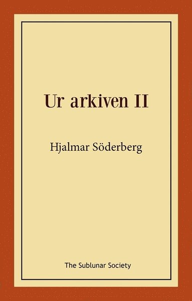 Ur arkiven II (h�ftad)