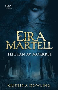 Eira Martell - Flickan av mörkret (häftad)