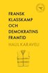 Fransk klasskamp och demokratins framtid
