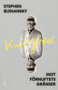Kurt Gödel : mot förnuftets gränser som bok, ljudbok eller e-bok.