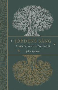 Jordens sång : essäer om Tolkiens tankevärld (inbunden)