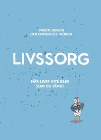 Livssorg - när livet inte blev som du tänkt som bok, ljudbok eller e-bok.