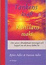 Tankens kraft & K�nslans makt (inbunden)
