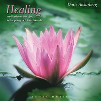 Healing - meditationer för djup avslappning (ljudbok)