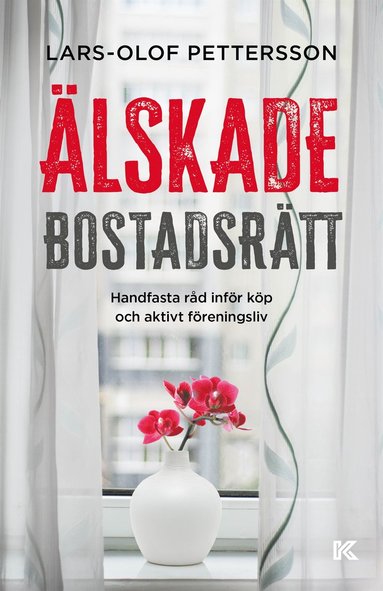 lskade bostadsrtt: Handfasta rd infr kp och aktivt freningsliv (kartonnage)